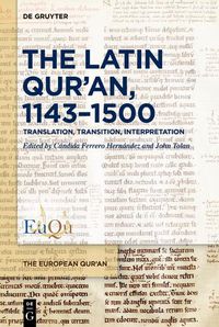 Cover image for The Latin Qur'an, 1143-1500: Translation, Transition, Interpretation