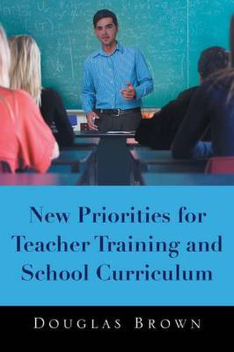 Cover image for New Priorities for Teacher Training and School Curriculum