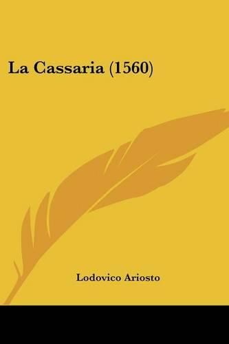 La Cassaria (1560)