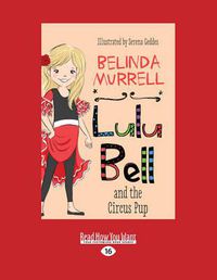 Cover image for Lulu Bell and the Circus Pup: Lulu Bell (book 5)