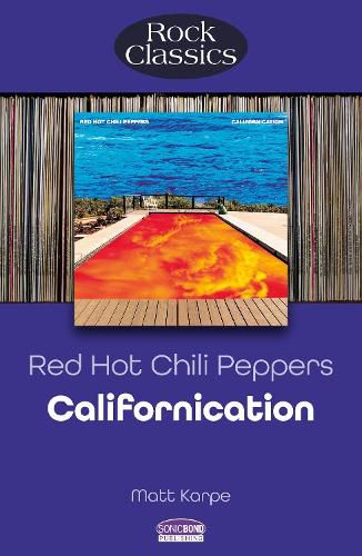 Red Hot Chili Peppers: Californication (Rock Classics)