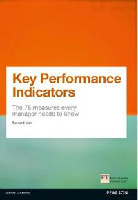 Cover image for Key Performance Indicators (KPI): The 75 measures every manager needs to know