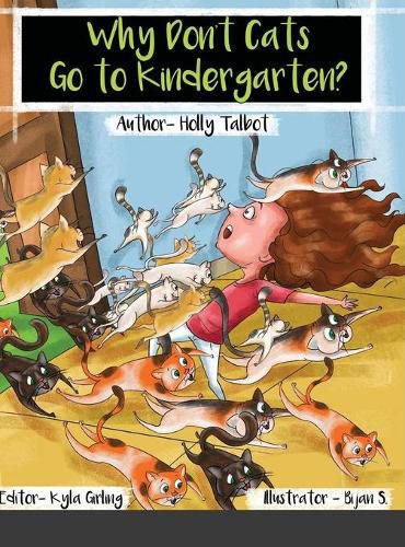 Cover image for Why Don't Cats Go to Kindergarten?