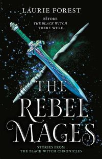 Cover image for The Rebel Mages/Wandfasted/Light Mage