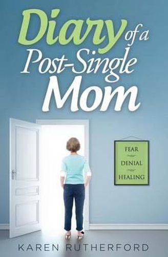 Cover image for Diary of a Post-Single Mom