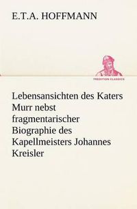 Cover image for Lebensansichten Des Katers Murr