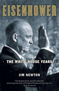 Cover image for Eisenhower: The White House Years