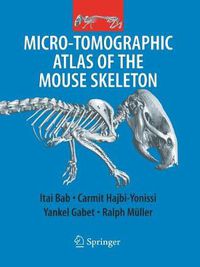 Cover image for Micro-Tomographic Atlas of the Mouse Skeleton