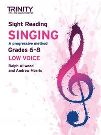 Cover image for Trinity College London Sight Reading Singing: Grades 6-8 (low voice)