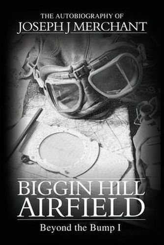 Cover image for Biggin Hill Airfield: Beyond the Bump