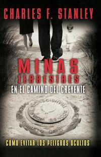 Cover image for Minas terrestres en el camino del creyente: Como evitar los peligros ocultos