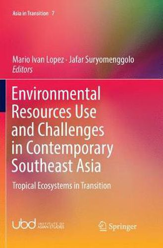 Cover image for Environmental Resources Use and Challenges in Contemporary Southeast Asia: Tropical Ecosystems in Transition