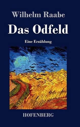 Cover image for Das Odfeld: Eine Erzahlung