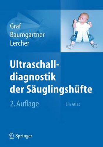 Cover image for Ultraschalldiagnostik der Sauglingshufte: Ein Atlas