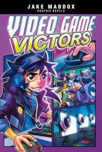 Cover image for Video Game Victors Jake Maddox Graphic Novels