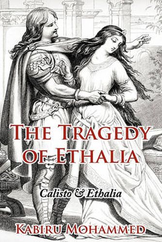 Cover image for The Tragedy of Ethalia: Calisto & Ethalia