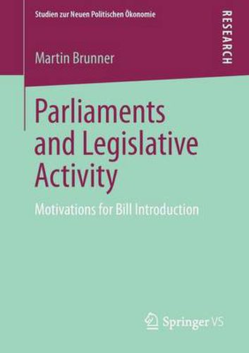 Cover image for Parliaments and Legislative Activity: Motivations for Bill Introduction