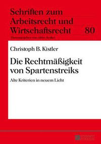 Cover image for Die Rechtmaessigkeit Von Spartenstreiks: Alte Kriterien in Neuem Licht