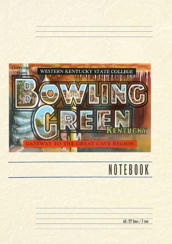 Cover image for Vintage Lined Notebook Greetings from Bowling Green, Kentucky