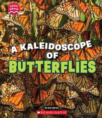 Cover image for A Kaleidoscope of Butterflies (Learn About: Animals)