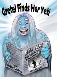 Cover image for Gretel Finds Her Yeti