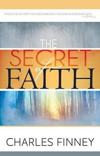 Cover image for The Secret of Faith