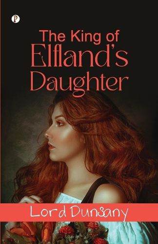 Cover image for The King Of Elfland's Daughter (Edition1st)