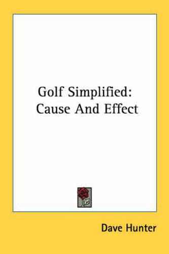 Cover image for Golf Simplified: Cause and Effect