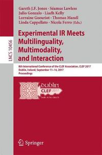 Cover image for Experimental IR Meets Multilinguality, Multimodality, and Interaction: 8th International Conference of the CLEF Association, CLEF 2017, Dublin, Ireland, September 11-14, 2017, Proceedings