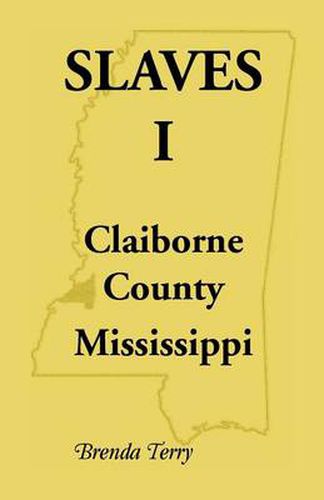 Cover image for Slaves I - Claiborne County, Mississippi