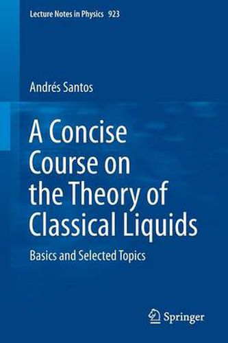 Cover image for A Concise Course on the Theory of Classical Liquids: Basics and Selected Topics