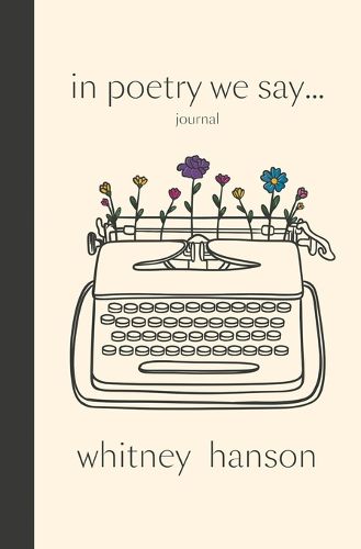 Cover image for In Poetry We Say Journal