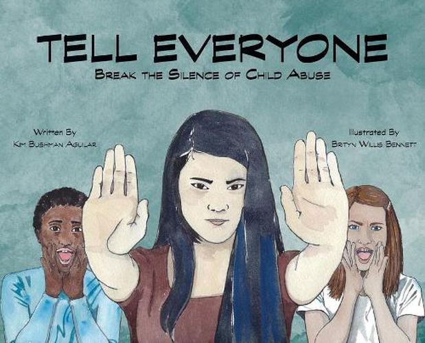 Cover image for Tell Everyone: Break the Silence of Child Abuse