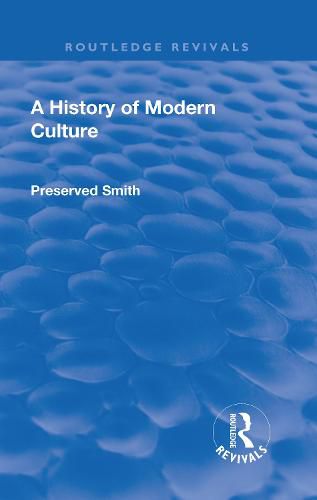 Cover image for A History of Modern Culture: The Great Renewal 1543 - 1687