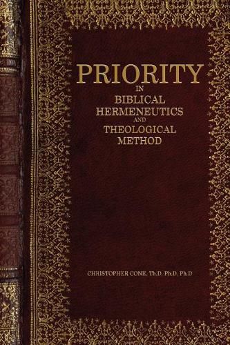 Cover image for Priority in Biblical Hermeneutics and Theological Method