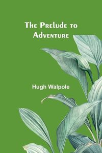 Cover image for The Prelude to Adventure