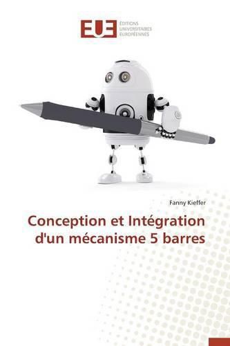Cover image for Conception Et Integration d'Un Mecanisme 5 Barres