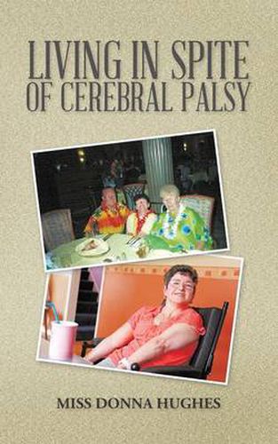 Cover image for Living in Spite of Cerebral Palsy