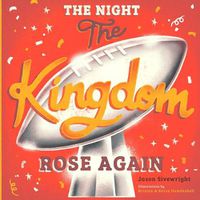 Cover image for The Night The Kingdom Rose Again