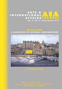 Cover image for Arts & International Affairs: A Catalogue of Cultural Conservations: Spring/Summer 2017: Volume 2, Issue 2