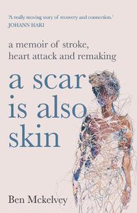 Cover image for A Scar is Also Skin