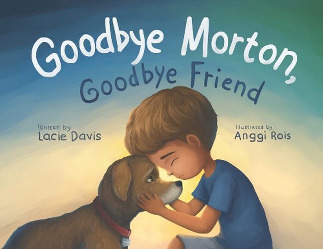 Cover image for Goodbye Morton, Goodbye Friend