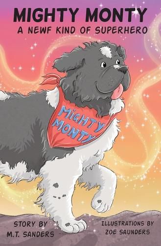 Mighty Monty: A Newf kind of Superhero