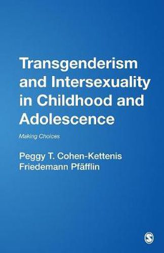 Cover image for Transgenderism and Intersexuality in Childhood and Adolescence: Making Choices