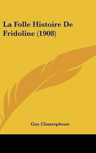 Cover image for La Folle Histoire de Fridoline (1908)