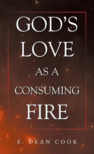 Cover image for God's Love as a Consuming Fire