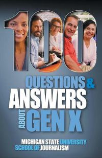 Cover image for 100 Questions and Answers About Gen X Plus 100 Questions and Answers About Millennials: Forged by economics, technology, pop culture and work