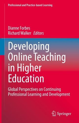 Cover image for Developing Online Teaching in Higher Education: Global Perspectives on Continuing Professional Learning and Development
