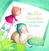 Cover image for Miss Eliza Flowerdew Can Nearly Touch the Ceiling