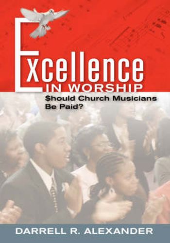 Cover image for Excellence in Worship: Should Church Musicians Be Paid?